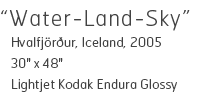 Water-Land-Sky - Hvalfjördur, Iceland, 2005 - 30